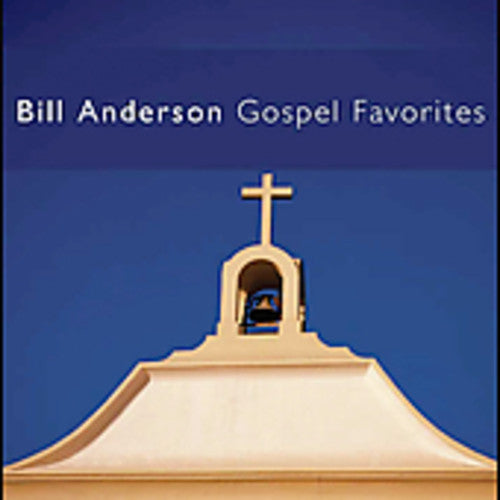 Bill Anderson: Gospel Favorites - COMPACT DISCS