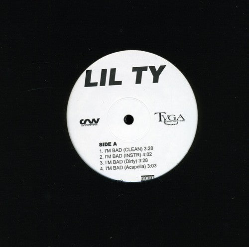 Lil Ty: I'm Bad (X4) / Where My Ballaz (X4) - 12-INCH SINGLE
