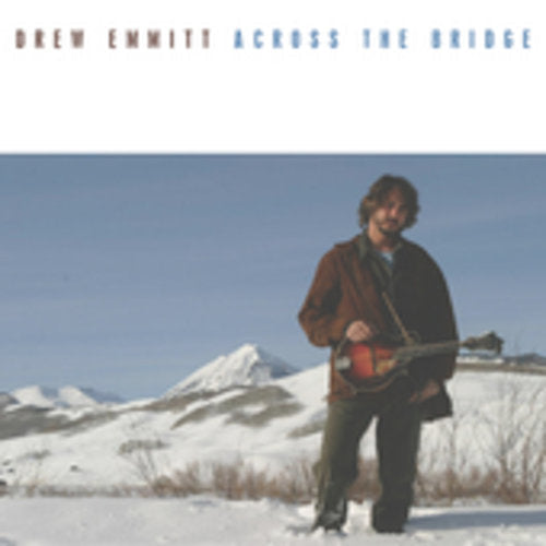 Drew Emmitt: Across the Bridge - COMPACT DISCS
