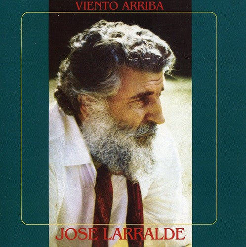 José Larralde: Viento Arriba - CD