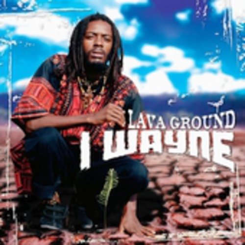 I Wayne: Lava Ground - CD