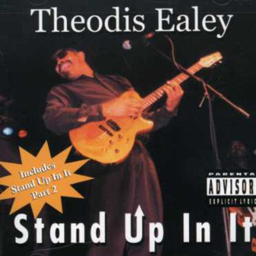Theodis Ealey: Stand Up in It - COMPACT DISCS