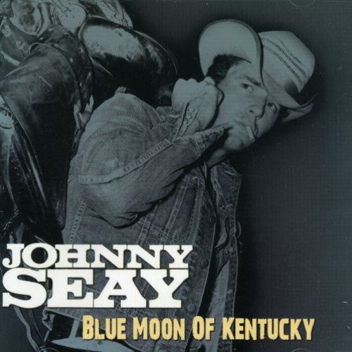 Johnny Seay: Blue Moon of Kentucky - COMPACT DISCS