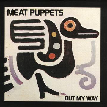 Meat Puppets- Out My Way ( LP )