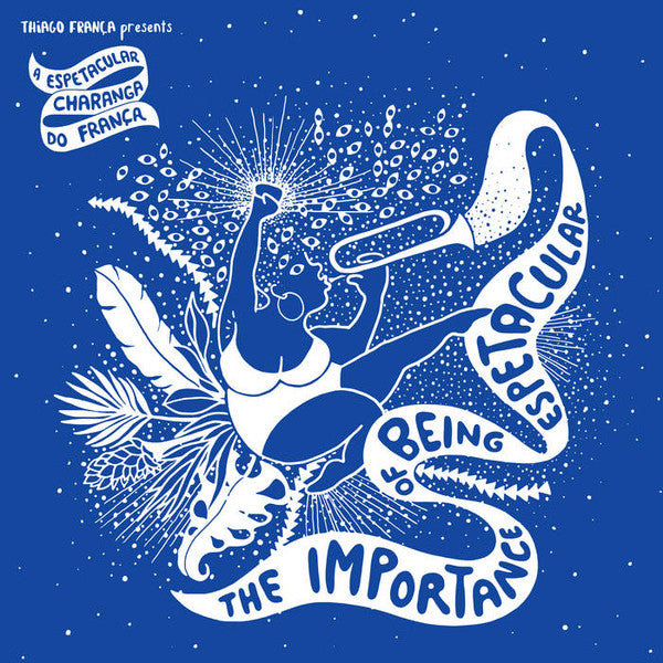 Importance Of Being Espetacular ( LP )