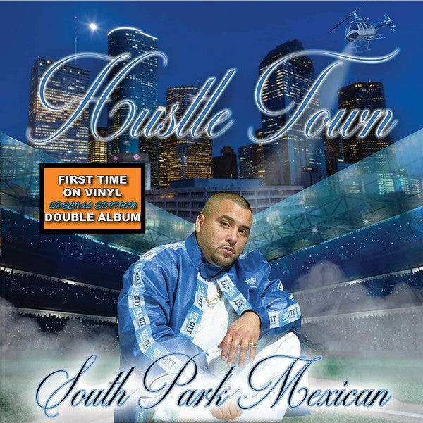 South Park Mexican- Hustle Town ( LP )