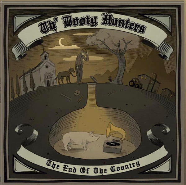 Booty Hunters- End Of The Country ( LP )