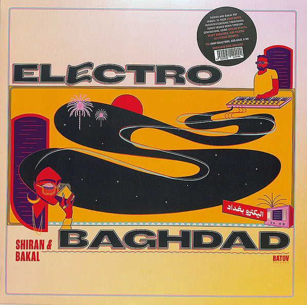 Shiran & Bakal- Electro Baghdad ( LP )