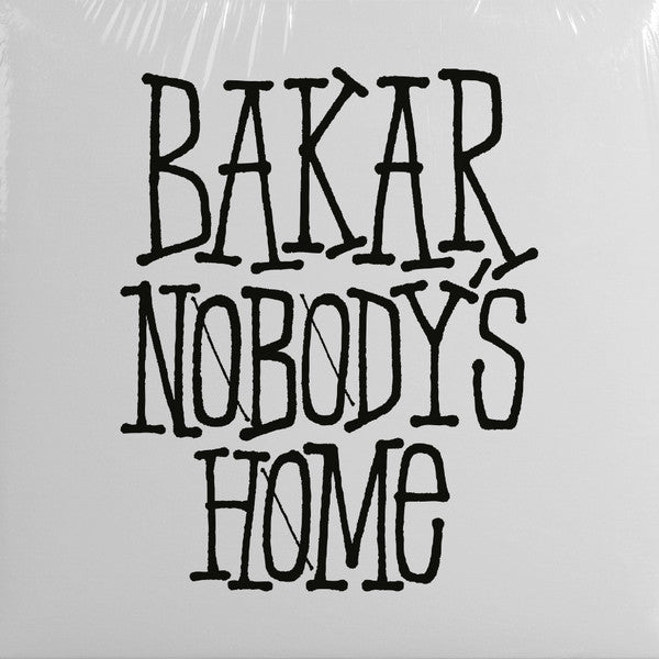 Bakar- Nobody's Home (Altc) (Uk) ( LP )
