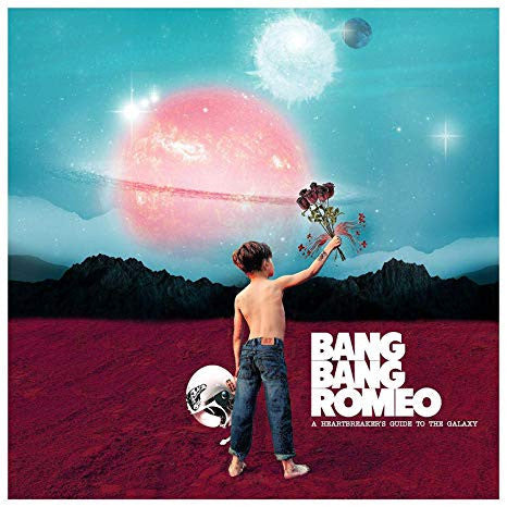 Bang Bang Romeo- A Heartbreaker's Guide To The Galaxy ( LP )