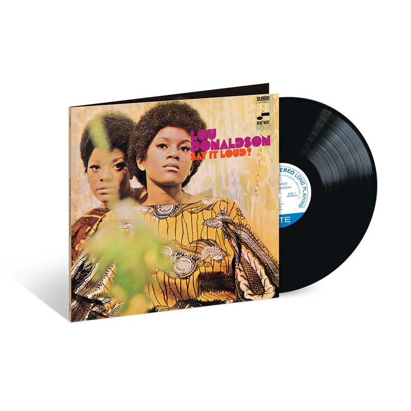 Lou Donaldson- Say It Loud! (Blue Note Classic Vinyl Edition) ( LP )