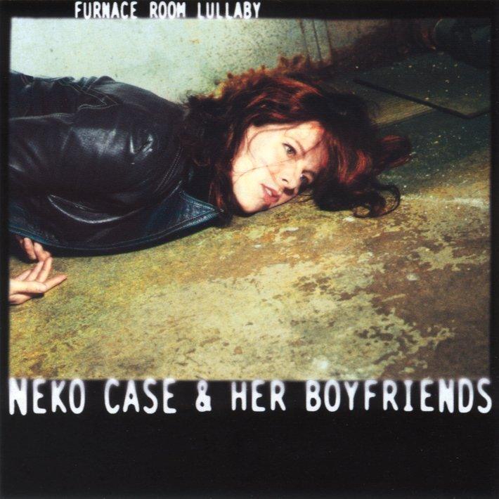 Neko Case & Her Boyfriends- Furnace Room Lullaby ( LP )