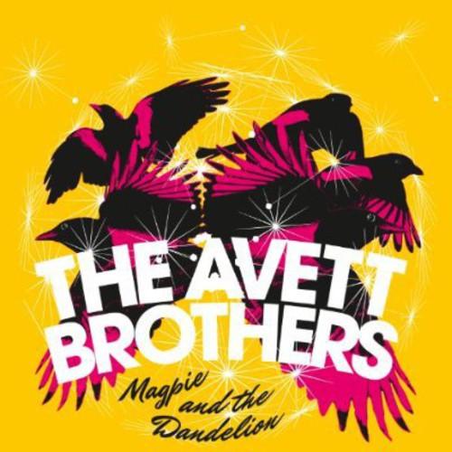 Avett Brothers- Magpie And The Dandelion ( LP )