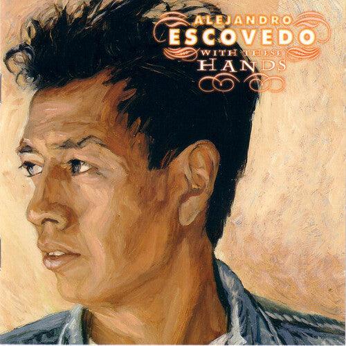 Alejandro Escovedo- With These Hands (ROG) ( LP )