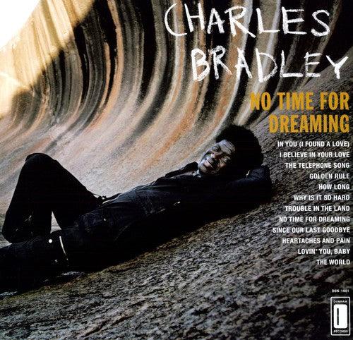 Charles Bradley- No Time for Dreaming ( LP )
