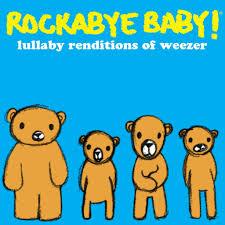 Rockabye Baby! Lullaby Renditions of Weezer ( LP )