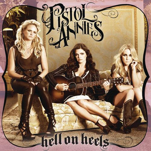 Pistol Annies- Hell On Heels ( LP )