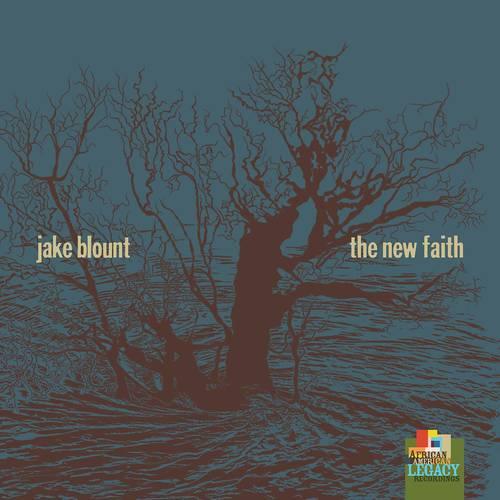 Jake Blount- New Faith ( LP )