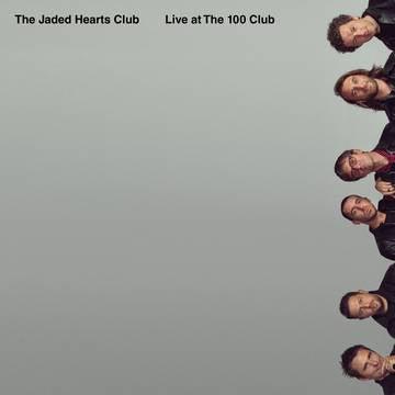 Jaded Hearts Club- Live at The 100 Club -RSD21 ( LP )