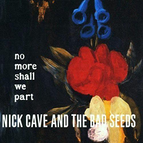 Nick Cave- No More Shall We Part ( LP )