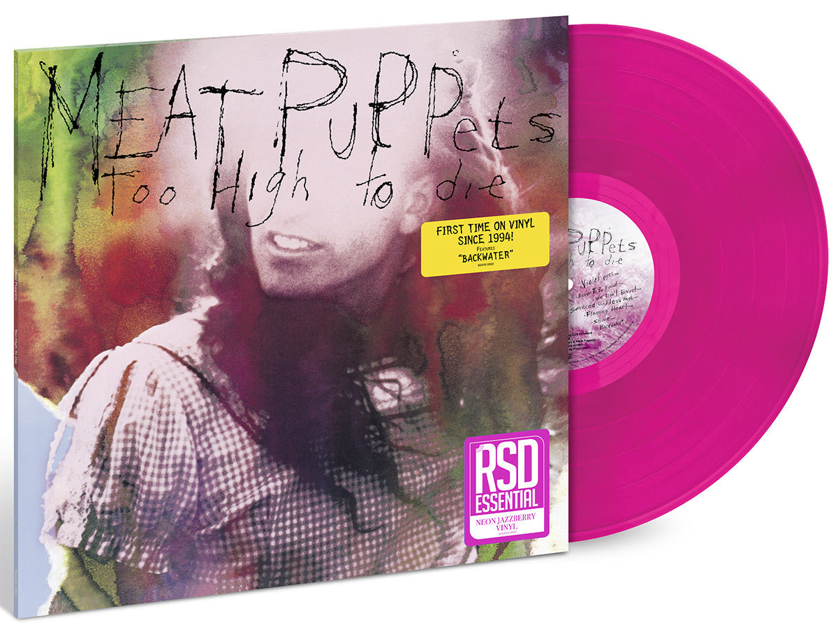 Meat Puppets- Too High To Die (Neon JazzBerry Vinyl) (RSD Essential) ( LP )