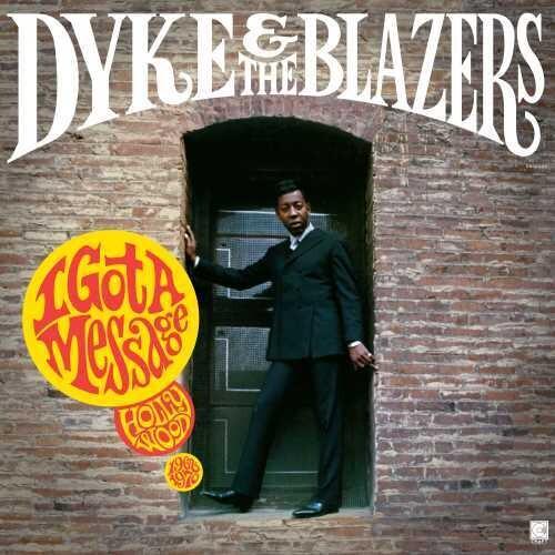 Dyke & Blazers- I Got A Message: Hollywood 1968-1970 ( LP )