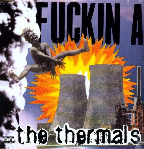The Thermals- Fuckin A ( LP )