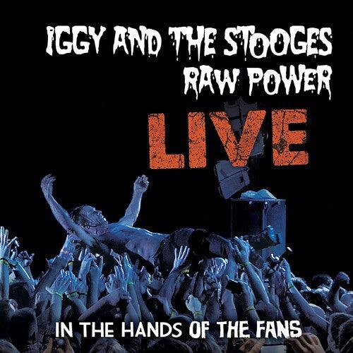Iggy & The Stooges- Raw Power Live: In The Hands Of The Fans ( LP )