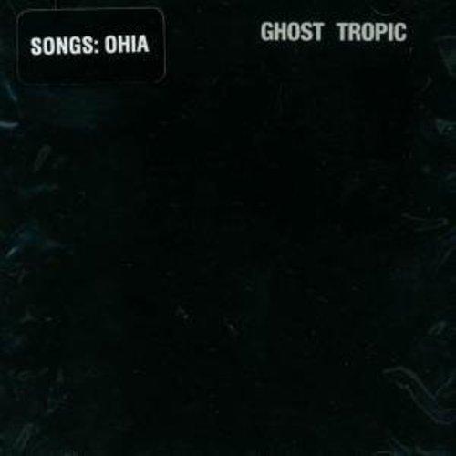 Songs: Ohia- Ghost Tropic ( LP )