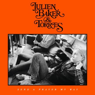 Julien Baker & Torres- Send A Prayer My Way (Indie Exclusive Vinyl) ( LP )