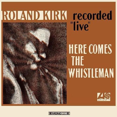 Roland Kirk- Here Comes The Whistleman (Orange Vinyl) ( LP )