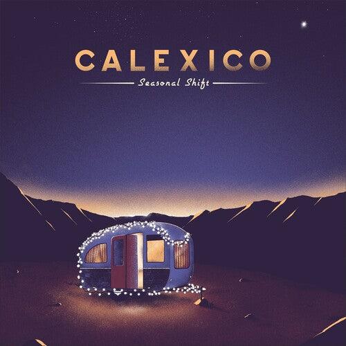 Calexico- Seasonal Shift ( LP )
