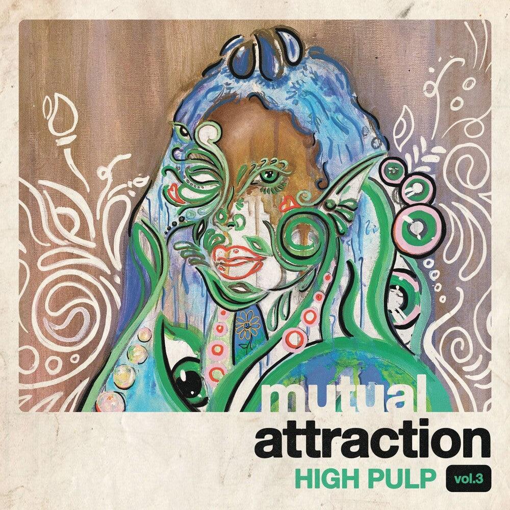 High Pulp- Mutual Attraction Vol. 3 -RSD22 ( LP )