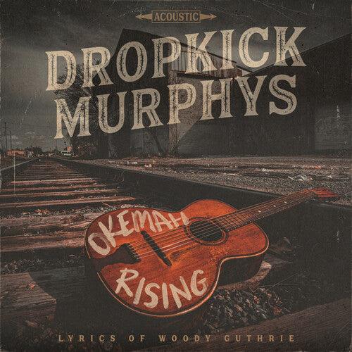 Dropkick Murphys- Okemah Rising ( LP )