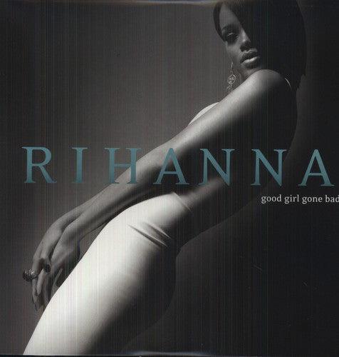 Rihanna- Good Girl Gone Bad ( LP )