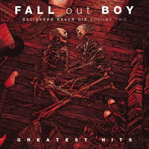 Fall Out Boy- Believers Never Die Vol 2 ( LP )