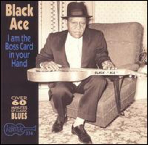 Black Ace Buck Turner: I'm the Boss Card in Your Hand - COMPACT DISCS