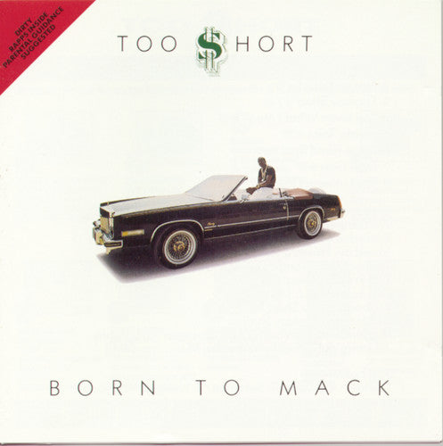 Too Short: Born to Mack - COMPACT DISCS