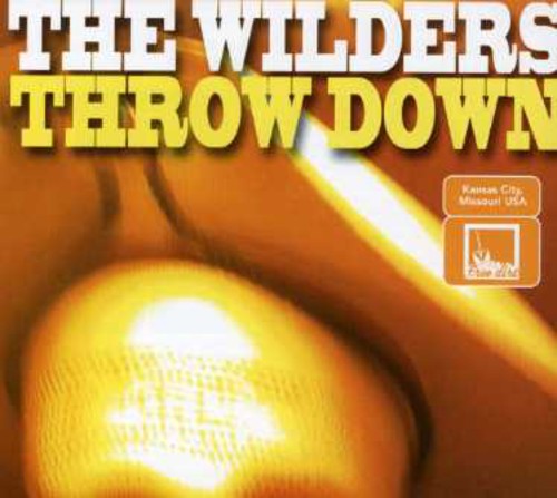 The Wilders: Throw Down - COMPACT DISCS