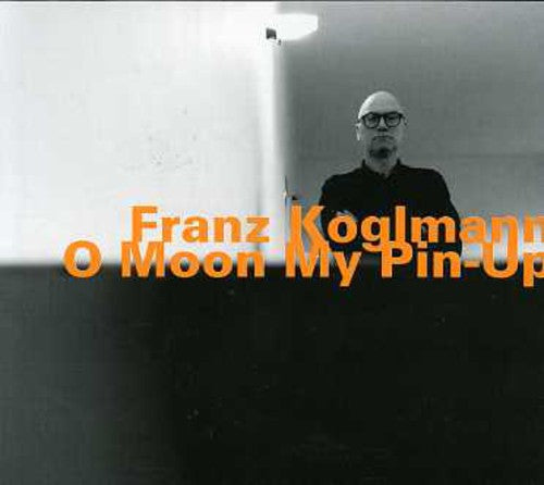 Franz Koglmann: O Moon My Pin Up - CD