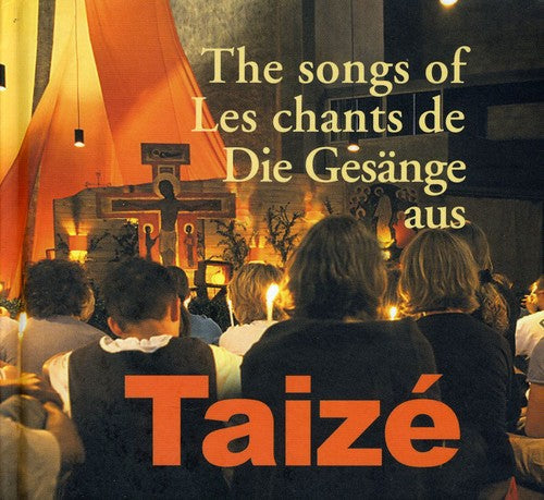 Taizé: The Songs Of Taize - COMPACT DISCS