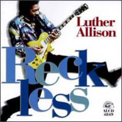 Luther Allison: Reckless - COMPACT DISCS