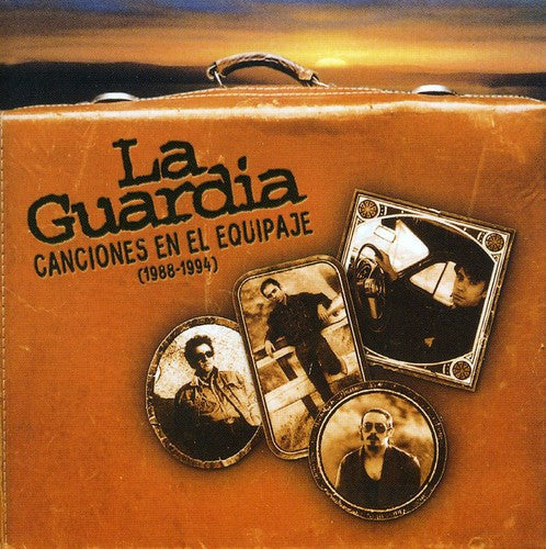 La Guardia: Canciones En El Equipaje (1988-1994) - CD