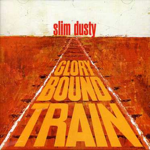 Slim Dusty: Glory Bound Train - COMPACT DISCS