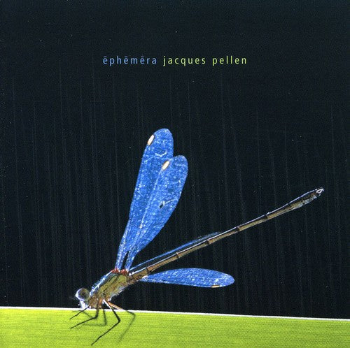 Pellen Jacques: Ephemera - COMPACT DISCS