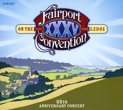 Fairport Convention: On the Ledge: 35th Anniversary Concert - COMPACT DISCS