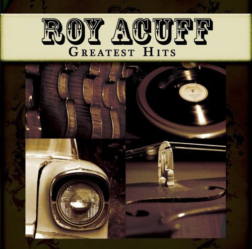 Roy Acuff: Greatest Hits - COMPACT DISCS
