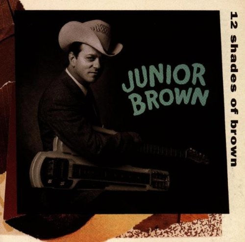 Junior Brown: 12 Shades of Brown - COMPACT DISCS