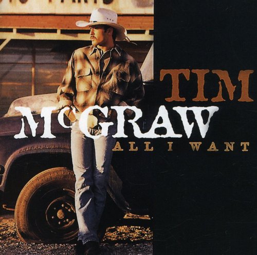Tim McGraw: All I Want - COMPACT DISCS