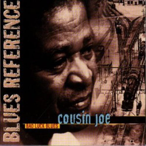 Cousin Joe: Bad Luck Blues - COMPACT DISCS